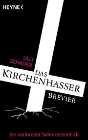 Buchcover: Das Kirchenhasser-Brevier von Ulli Schauen, Heyne Verlag, Coverentwurf: Nele Schütz